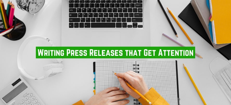 4 Hints for Writing Press Releases that Get Attention